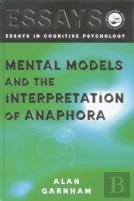 Mental Models And The Interpretation Of Anaphora