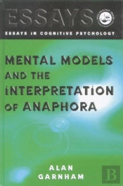 Mental Models And The Interpretation Of Anaphora