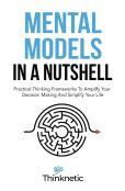 Mental Models In A Nutshell