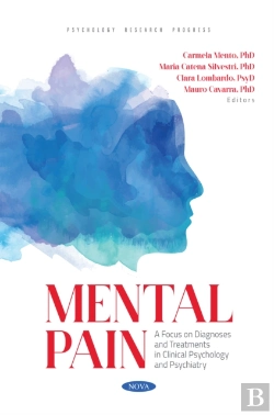Bertrand.pt - Mental Pain: A Focus On Diagnoses And Treatments In Clinical Psychology And Psychiatry