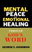 Mental Peace And Emotional Healing Through God'S Word