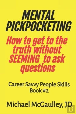 Bertrand.pt - Mental Pickpocketing How To Get To The Truth Without Seeming To Ask Questions