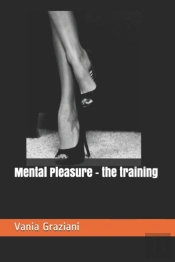 Mental Pleasure - The Training