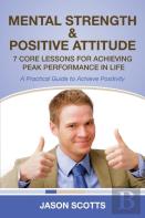 Mental Strength & Positive Attitude