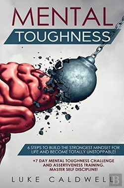 Bertrand.pt - Mental Toughness: 6 Steps To Build The S