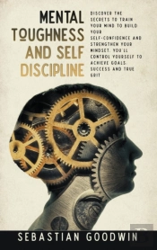 Mental Toughness And Self Discipline: Di