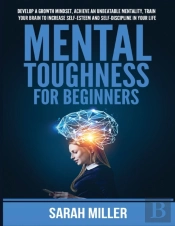 Mental Toughness For Beginners