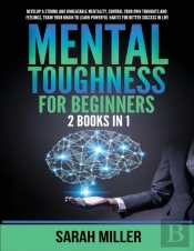 Mental Toughness For Beginners