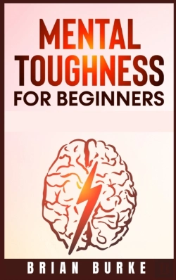 Bertrand.pt - Mental Toughness For Beginners : Train Y