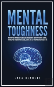 Mental Toughness: Master Your Emotions,