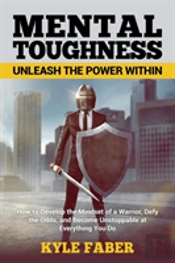 Mental Toughness - Unleash The Power Within