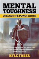Mental Toughness - Unleash The Power Within