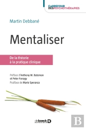 Mentaliser ; De La Théorie À La Pratique Clinique (2e Édition)