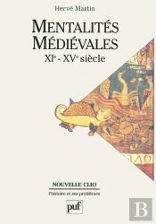 Mentalités Médiévales (Xie-Xve Siècle). Tome 1