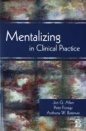 Mentalizing In Clinical Practice