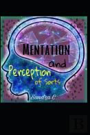 Mentation And Perception Of Sorts