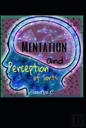 Mentation And Perception Of Sorts