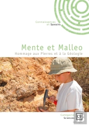 Mente Et Malleo : Hommage Aux Pierres Et À La Géologie
