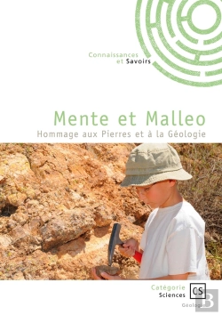 Bertrand.pt - Mente Et Malleo : Hommage Aux Pierres Et À La Géologie