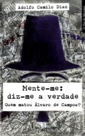 Mente-me: Diz-me a Verdade - Quem Matou Álvaro de Campos?