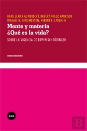 Mente Y Materia. ¿Qué Es La Vida?