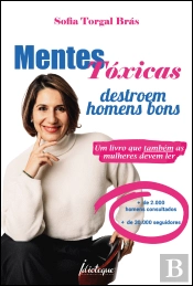Mentes Tóxicas Destroem Homens Bons