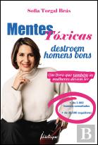 Mentes Tóxicas Destroem Homens Bons