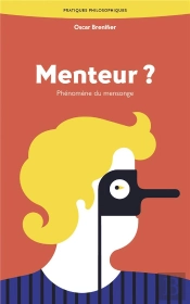 Menteur ? Phénomène Du Mensonge