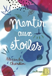 Mentir Aux Etoiles