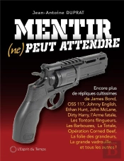 Mentir (Ne) Peut Attendre