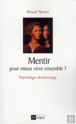 Bertrand.pt - Mentir Pour Mieux Vivre Ensemble