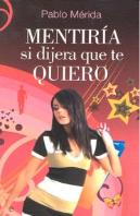 Mentir¡A Si Dijera Que Te Quiero