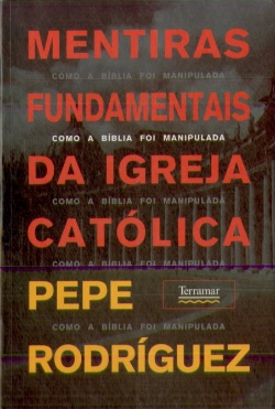 Bertrand.pt - Mentiras Fundamentais da Igreja Católica