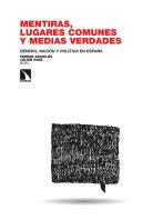 Mentiras Lugares Comunes Y Medias Verdades