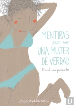 Bertrand.pt - Mentiras Para Ser Una Mujer De Verdad