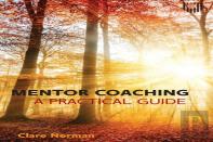 Mentor Coaching: A Practical Guide