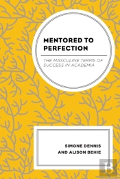 Mentored To Perfection