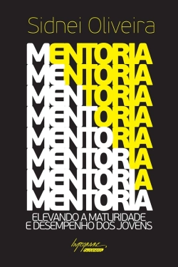 Bertrand.pt - Mentoria: Elevando A Maturidade E Desempenho Dos Jovens
