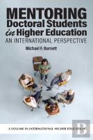 Mentoring Doctoral Students In Higher Education