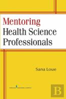 Mentoring Health Science Professionals