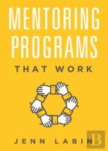 Mentoring Programs That Work