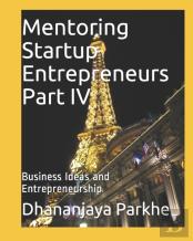 Mentoring Startup Entrepreneurs Part Iv