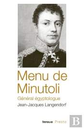 Menu De Minutoli, Général Égyptologue