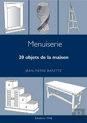 Menuiserie ; 20 Objets De La Maison
