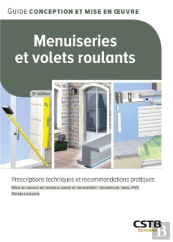 Bertrand.pt - Menuiseries Et Volets Roulants : Prescriptions Techniques Et Recommandations Pratiques