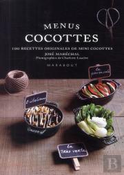Menus Cocottes ; 100 Recettes Originales De Mini Cocottes