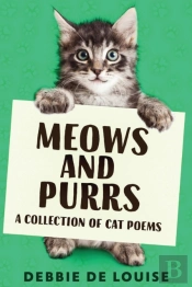 Meows And Purrs: A Collection Of Cat Poe