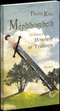 Bertrand.pt - Méphiboscheth T2 Honneur Et Trahison : Honneur Et Trahison