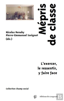 Bertrand.pt - Mépris De Classe ; L'Exercer, Le Ressentir, Y Faire Face