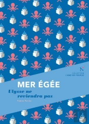 Mer Egée : Ulysse Ne Reviendra Pas